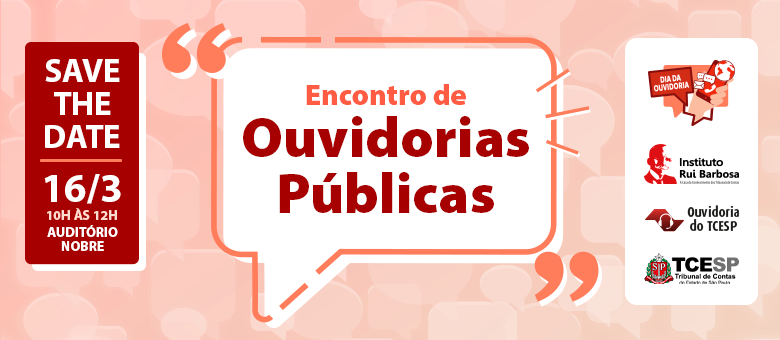 Dia da Ouvidoria: TCESP promoverá ‘Encontro de Ouvidorias Públicas’ em março