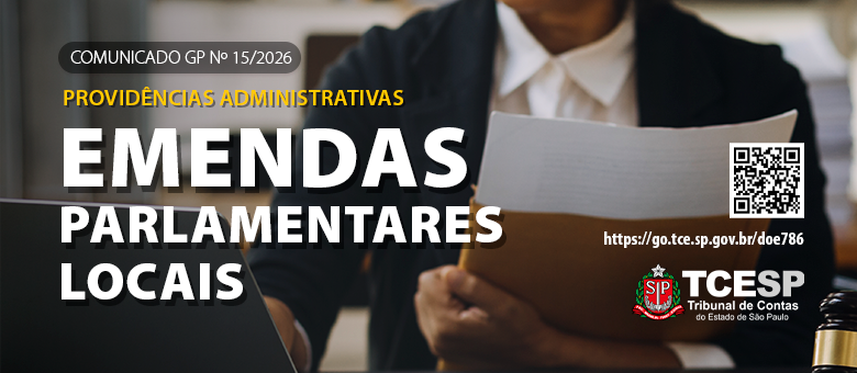 TCE recomenda providências administrativas na aplicação de emendas parlamentares locais