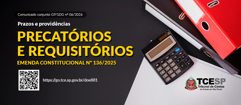 TCESP comunica prazos e providências decorrentes da Emenda Constitucional sobre o regime de precatórios