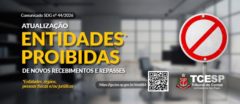 TCESP divulga atualização de entidades proibidas de novos recebimentos e repasses