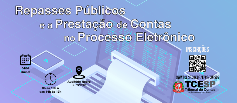 TCE realiza curso sobre repasses públicos e prestação de contas no Processo Eletrônico