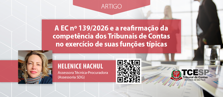ARTIGO: A EC nº 139/2026 e a reafirmação da competência dos Tribunais de Contas no exercício de suas funções típicas