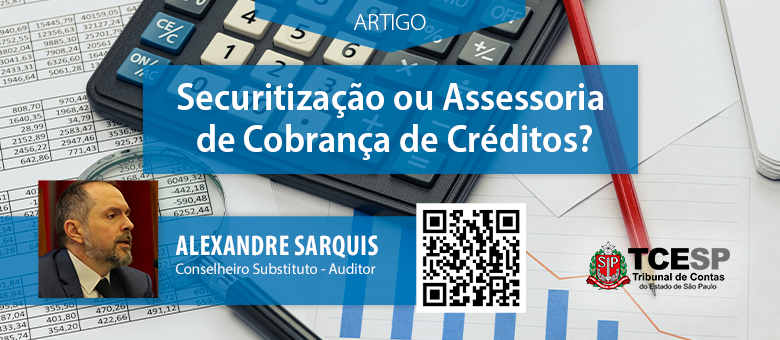 ARTIGO: Securitização ou Assessoria de Cobrança de Créditos?