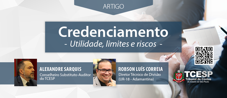 ARTIGO: Credenciamento - utilidade, limites e riscos