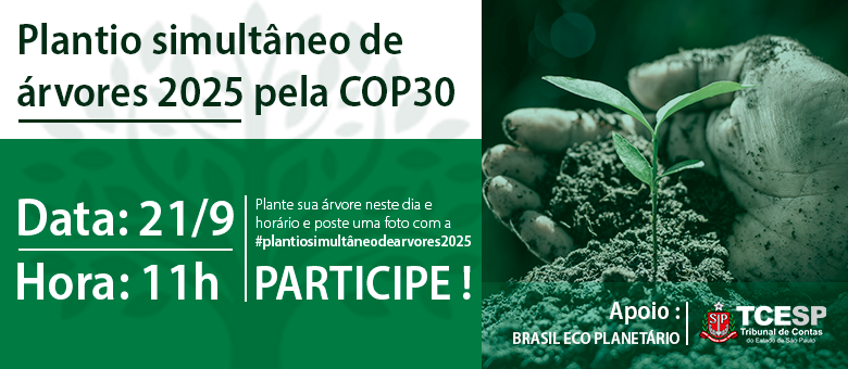 Participe do ‘Plantio Simultâneo de Árvores 2025’! Ação acontecerá no domingo (21/9), Dia da Árvore