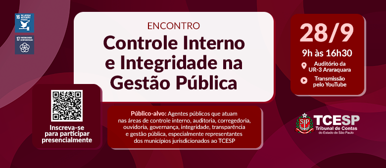 TCESP realiza Encontro de Controle Interno e Integridade na Gestão Pública em Araraquara
