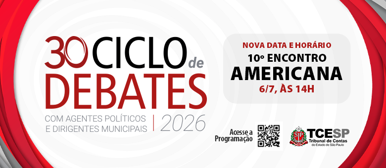 TCESP altera data e horário do Ciclo de Debates em Americana