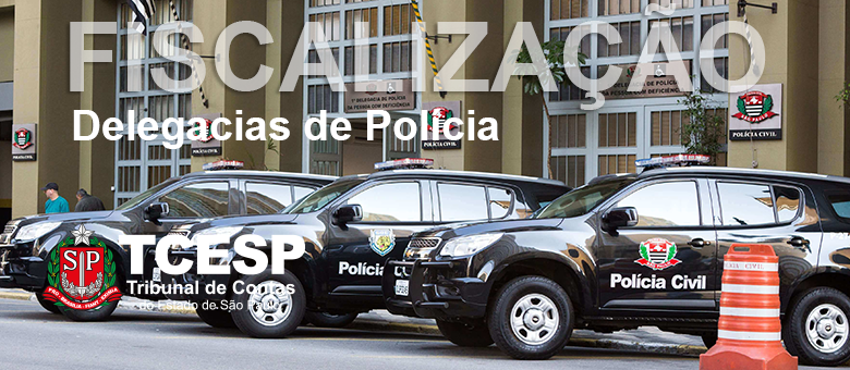 TCE faz fiscalização-surpresa em 275 Delegacias de Policia no Estado