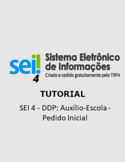 Tutorial – SEI 4 – DDP: Auxílio-Escola - Pedido Inicial