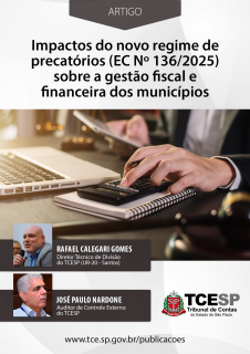 Impactos do Novo Regime de Precatórios (EC Nº 136/2025) sobre a gestão fiscal e financeira dos municípios