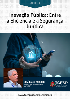 Inovação Pública: Entre a Eficiência e a Segurança Jurídica