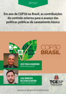 ARTIGO: Em ano de Cop30 no Brasil, as contribuições do controle externo para o avanço das políticas públicas de saneamento básico