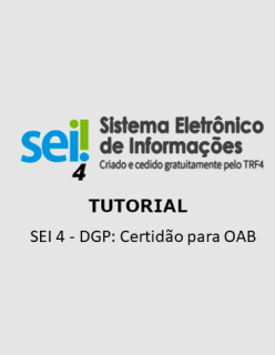 Tutorial - SEI 4 - DGP: Certidão para OAB