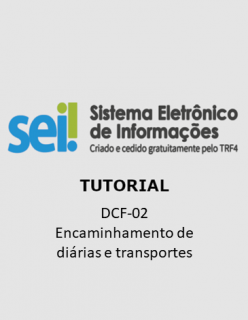 TUTORIAL DCF-02: Encaminhamento de diárias e transportes