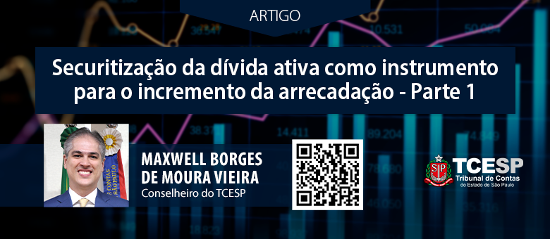 ARTIGO: Securitização da dívida ativa como instrumento para o incremento da arrecadação - Parte I